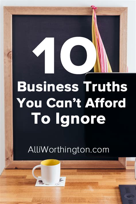 10 Business Truths You Cant Afford To Ignore