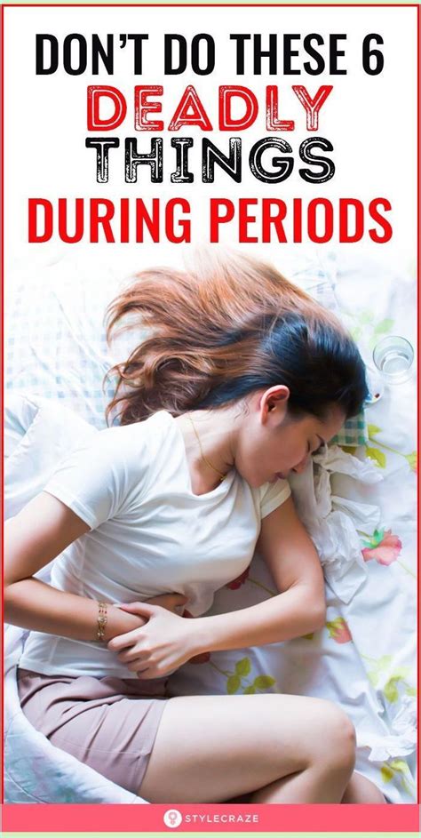 6 deadly things you might be doing during a period overdoseofhealth