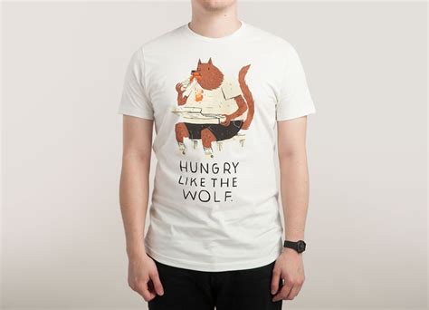 Hungry Like The Wolf A Cool T Shirt By Louisroskosch On Threadless