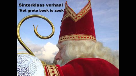 Sinterklaas Verhaal Het Grote Boek Is Zoek Youtube