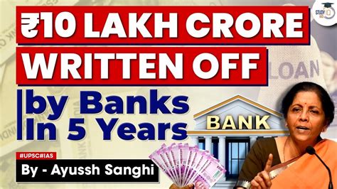 Bad Loans Worth Rs Lakh Crore Written Off By Banks In Past Years Hot Sex Picture