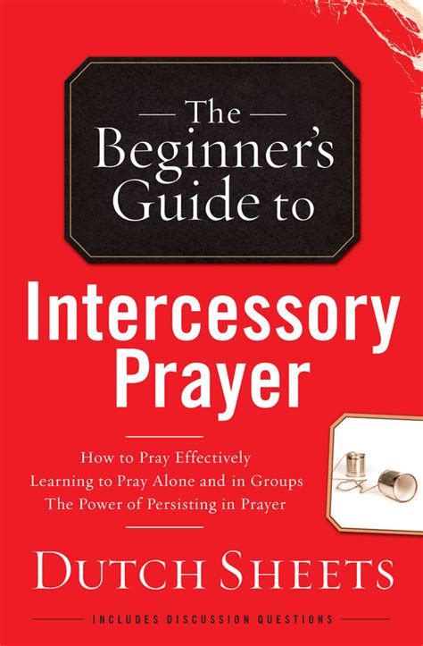 Read The Beginners Guide To Intercessory Prayer Online By Dutch Sheets
