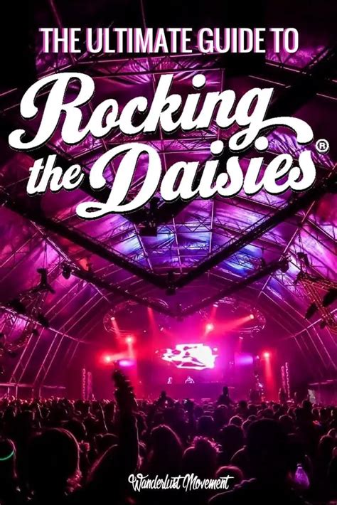 The Ultimate Guide To Rocking The Daisies 2019 • Wanderlust Movement