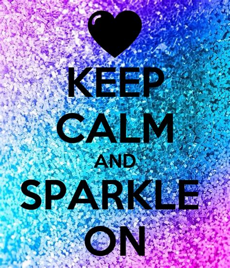 Keep Calm And Sparkle On Poster Maram Keep Calm O Matic
