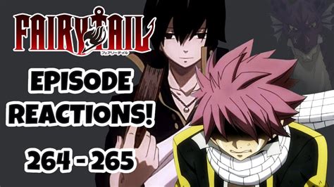 Fairy Tail Episode Reactions Fairy Tail Episodes 264 265 Youtube