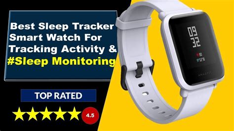Best Sleep Tracker Smart Watch For Tracking Activity Sleep Monitoring