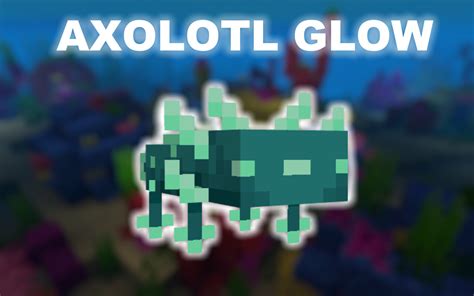 Axolotl Glow Special 100 Subs Minecraft Texture Pack
