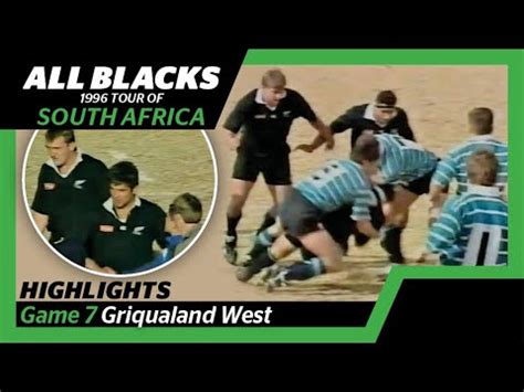 Match 7 Highlights All Blacks V Griqualand West Tour Match YouTube