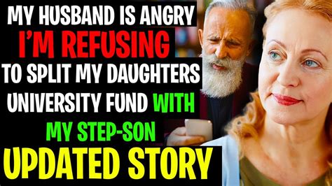 husband thinks i should split daughter s university fund with step son aita reddit stories