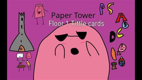 Paper Tower Tittle Cards Floor 1 Youtube