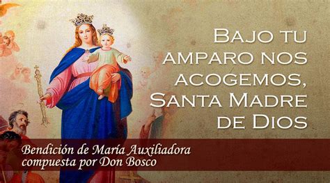 Bendición De María Auxiliadora Compuesta Por Don Bosco Mater Mundi Tv