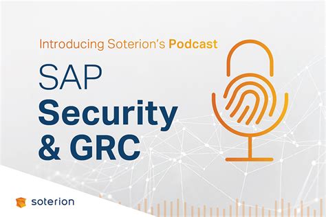 Soterion Launches Informative Sap Security And Grc Podcast Insidesap Asia