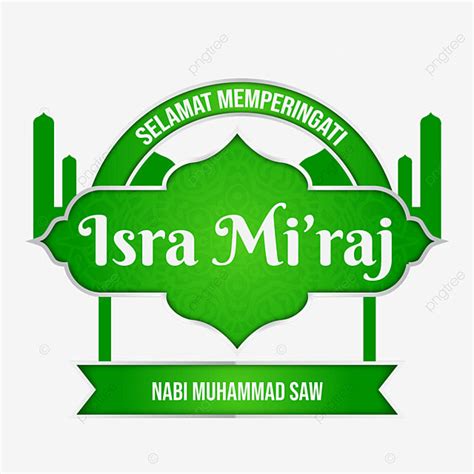 Isra Miraj Muhammad Vector Art PNG Greeting Text Of Isra Miraj Isra