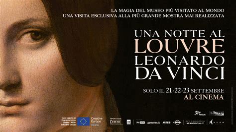 Una Notte Al Louvre Leonardo Da Vinci Nexo Digital The Next Cinema