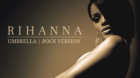 Umbrella Rock Version Rihanna Youtube