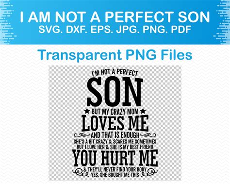 I Am Not A Perfect Son But My Crazy Mom Loves Me Svg Mom And Etsy