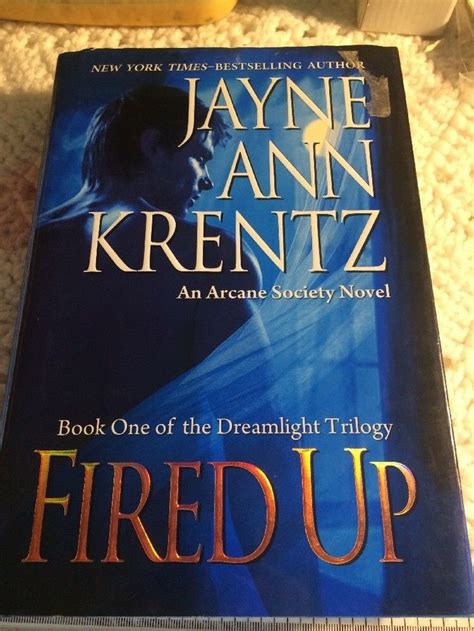 Fired Up By Jayne Ann Krentz 2009 Hardcover Jayne Ann Krentz