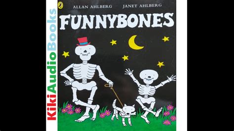 Funnybones By Allan Ahlberg And Janet Ahlberg Kids Books Read Aloud By
