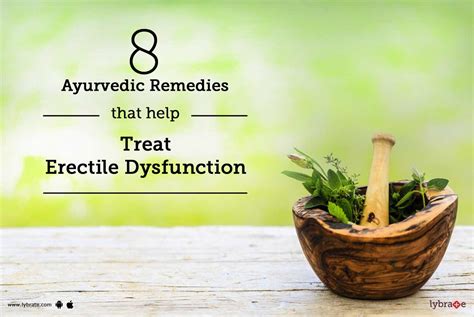 8 Ayurvedic Remedies For Erectile Dysfunction Treatment By Dr