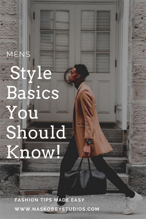 Mens Style Basics You Should Know Nas Kobby Studios Mens Style