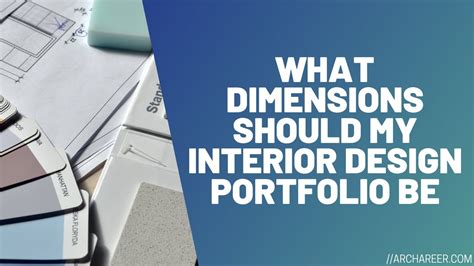 What Dimensions Should Your Interior Design Portfolio Be Archareer