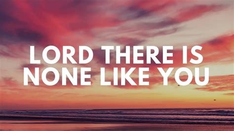 Lord, There Is None Like You - Ptr Joey Crisostomo Chords - Chordify
