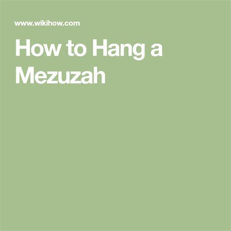 How To Hang A Mezuzah Mezuzah Hanging Shema