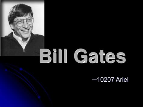 Ppt Bill Gates Powerpoint Presentation Free Download Id5288722