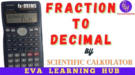 Fraction To Decimal Conversion By Scientific Calculatorfx991ms