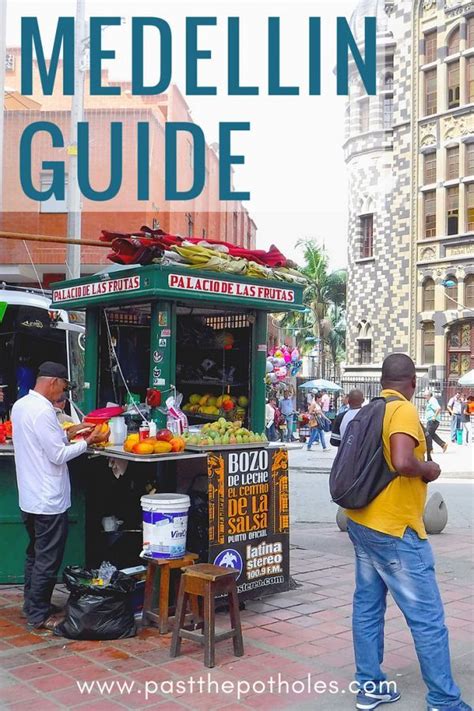 How To Spend 3 Days In Medellin The Best Things To Do And Places To Go