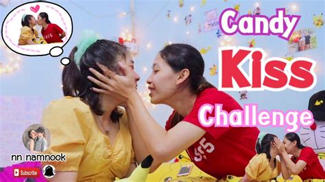 Candy Kiss Challenge 💋🌈 หญิง ️หญิง เกมนี้ต้องมีคนแพ้ Namnook🎀 Youtube
