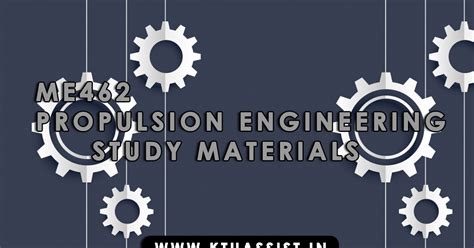 Maybe you would like to learn more about one of these? KTU ME462 PROPULSION ENGINEERING STUDY MATERIALS - KTU ASSIST