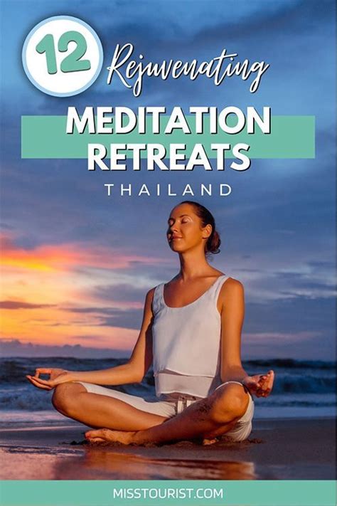 12 rejuvenating thailand meditation retreats you must try meditation retreat yoga meditation