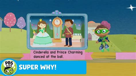 Super Why Reading Cinderella The Princes Side Of The Story Pbs