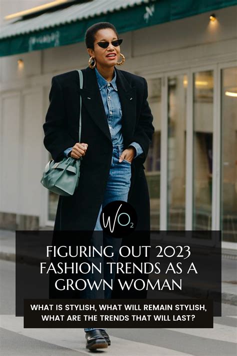 The 2023 Fashion Trends Guide For Grown Women Wardrobe Oxygen
