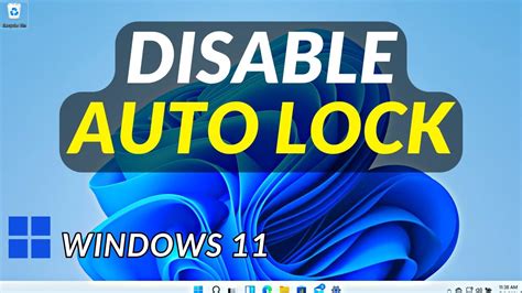 How To Disable Auto Lock In Windows 11 Youtube
