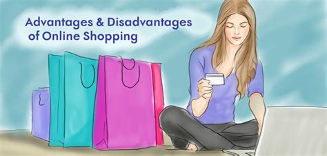 If you do not want your family to find out about your purchases, it is best to shop advantages of online shopping. Advantages and Disadvantages of Online Shopping | hubpages