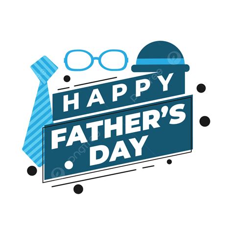 Happy Fathers Day Vector Png Images Happy Fathers Day Celebration