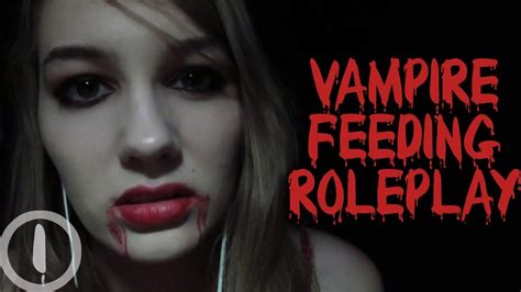 asmr vampire feeding roleplay slurping drinking soft speaking and whispering [batsy] youtube