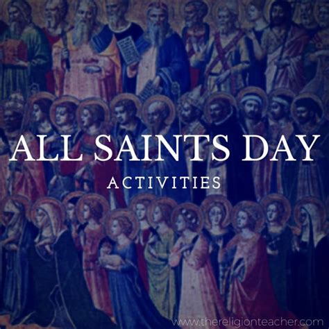 All Saints Day Activities For Children Saints Days All Saints Day