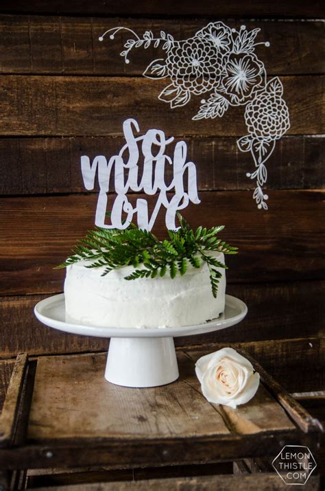 Diy Wedding Cake Topper So Much Love Lemon Thistle