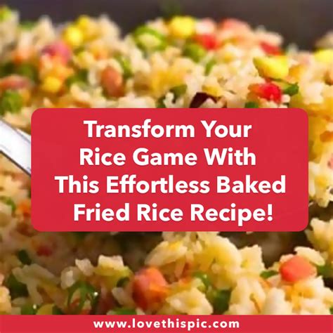 Transform Your Rice Game With This Effortless Baked Fried Rice Recipe