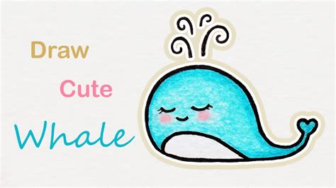 How To Draw A Cute Whale Step By Step Art For Kids Youtube