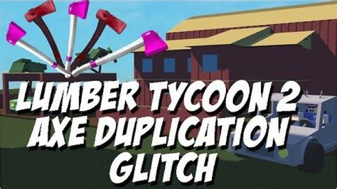 Hoe Duplicate Je Axes Lumber Tycoon 2 Youtube