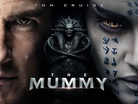The Mummy New Poster The Mummy Tom Cruise 2017 Movies Movies