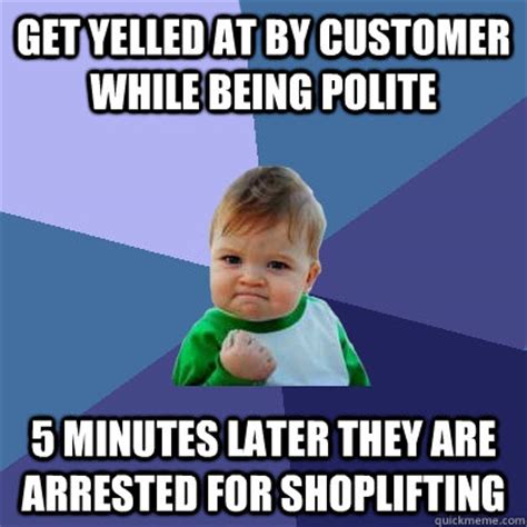 The best memes from instagram, facebook, vine an introduction of the meme notion into linguistic politeness studies reveals that both language and politeness are. Get yelled at by customer while being polite 5 minutes ...