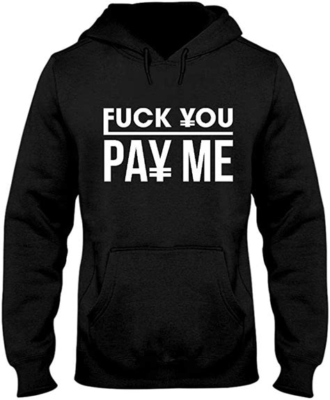 Osborna Arrt Fuck You Pay Me Hoodie Unisex Clothing