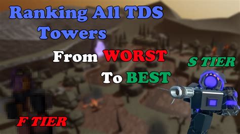 Updated Ranking All Tds Towers From Worst To Best Tower Defense