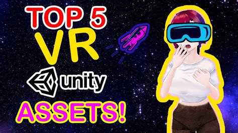 Top 5 Vr Unity Assets For 2021 Youtube
