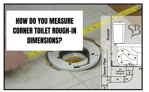 How Do You Measure Corner Toilet Rough In Dimensions